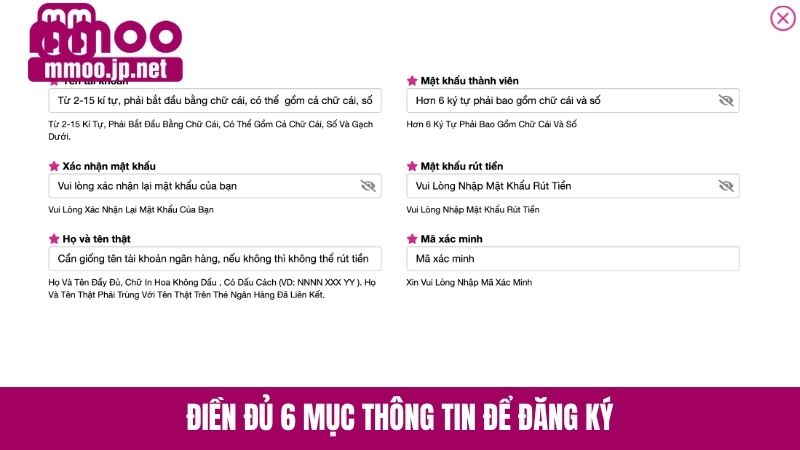 Điền đủ 6 mục thông tin để đăng ký